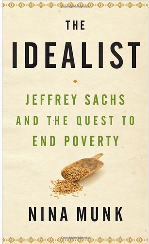 The Idealist: Jeffrey Sachs and the Quest to End Poverty (xߣܸ_ĽKYؚ֮·